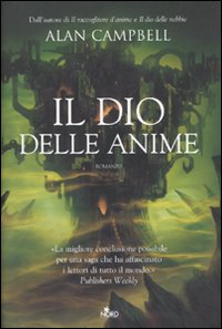 Il dio delle anime, di Alan Campbell