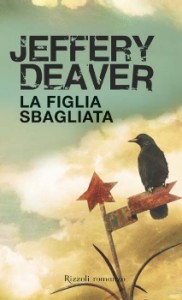 La figlia sbagliata - Jeffery Deaver