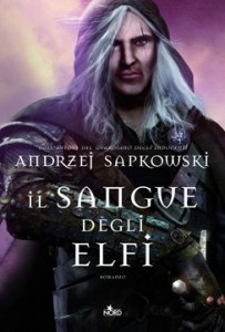 Il sangue degli elfi - Andrzej Sapkowski