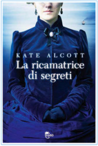 La ricamatrice di segreti - Kate Alcott
