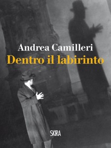 Dentro il labirinto - Andrea Camilleri