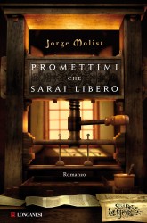 Promettimi che sarai libero - Jorge Molist