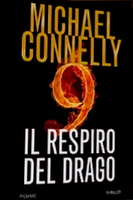 Il respiro del drago - Micheal Connelly