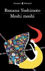 Moshi moshi - Banana Yoshimoto