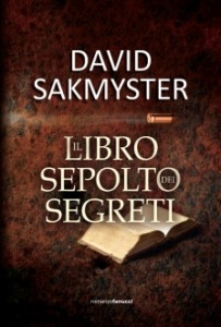 Il libro sepolto dei segreti - David Sakmyster