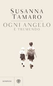 Ogni angelo è tremendo - Susanna Tamaro