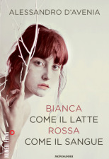 Bianca come il latte, rossa come il sangue