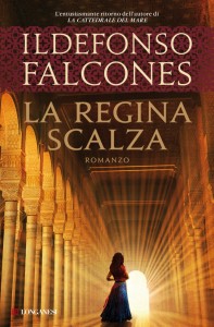 La Regina Scalza - Ildefonso Falcones