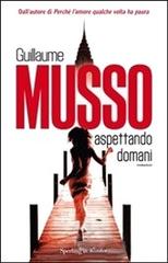 Aspettando domani - Guillaume Musso