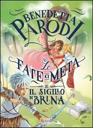 Le fate a metà e il sigillo di Brina – Benedetta Parodi