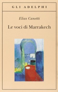 Le voci di Marrakech – Elias Canetti
