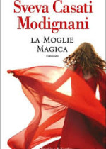 La moglie magica – Sveva Casati Modigliani