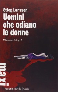 Uomini che odiano le donne - Stieg Larsson