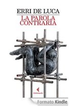 la parola contraria di erri de luca