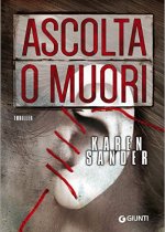 ascolta o muori di karen sander