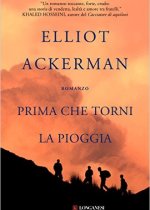 prima che torni la pioggia di elliot ackerman