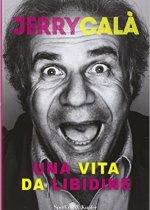 una vita da libidine di jerry calà