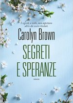 segreti e speranze di Carolyn Brown