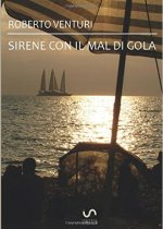 Sirene con il mal di gola – Roberto Venturi