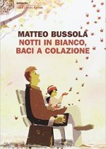 notti in bianco baci a colazione di Matteo Bussola