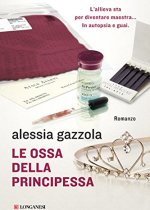 le ossa della principessa di Alessia Gazzola