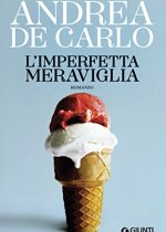 l'imperfetta meraviglia di andrea de carlo