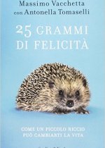 25 grammi di felicità di Massimo Vacchetta