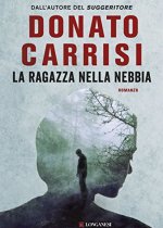 la ragazza nella nebbia di donato carrisi