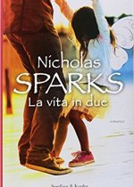 la vita in due di nicholas sparks