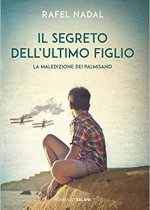 il segreto dell'ultimo figlio di Rafel Nadal