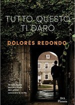 tutto questo ti darò di dolores redondo