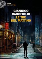 Le tre del mattino – Gianrico Carofiglio