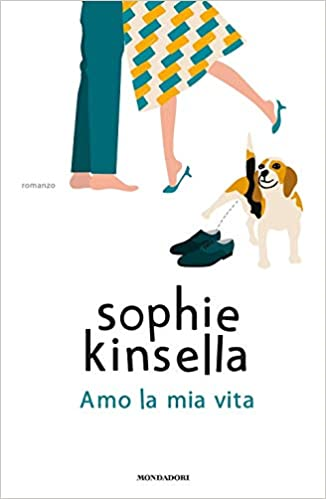 Amo la mia vita – Sophie Kinsella